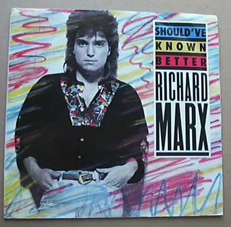 RICHARD MARX - Should've Known Better Record