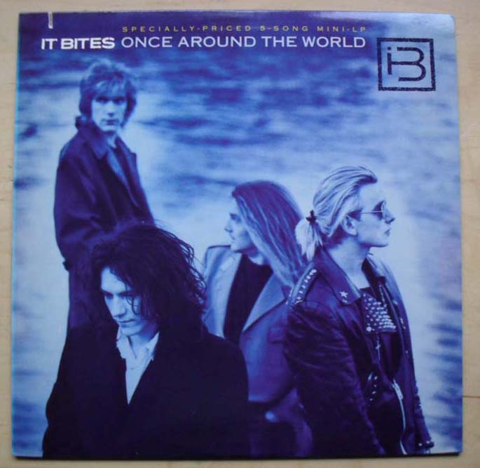 IT BITES - ONCE AROUND THE WORLD