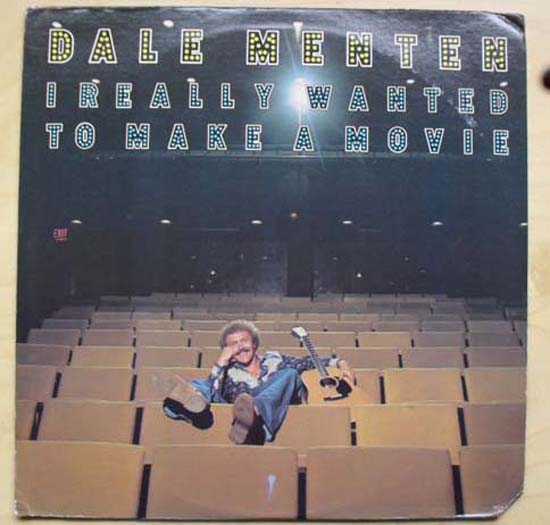 DALE MENTEN - I REALLY WANTED TO MAKE A MOVIE