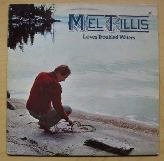 MEL TILLIS - Loves Troubled Water