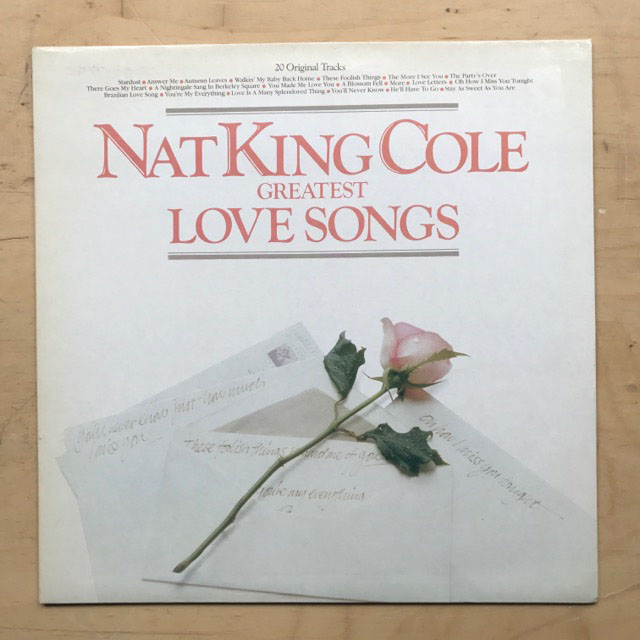 NAT KING COLE - GREATEST LOVE SONGS
