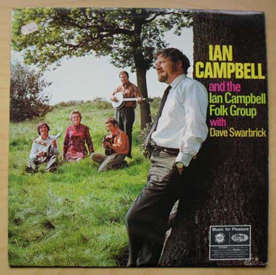 IAN CAMPBELL FOLK GROUP - WITH DAVE SWARBRICK