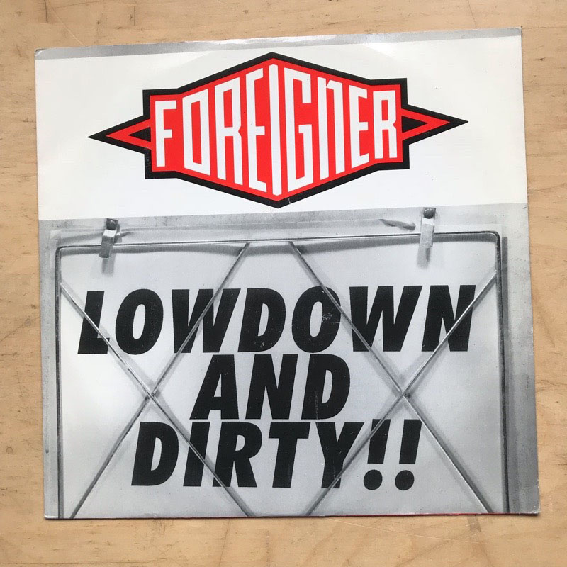 FOREIGNER - Lowdown And Dirty