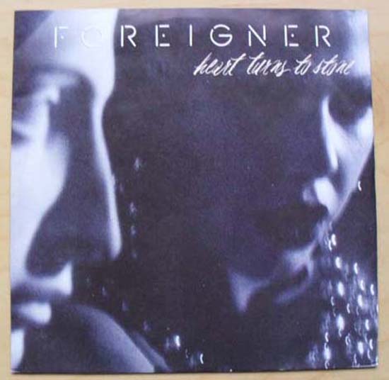 Heart Turns To Stone - FOREIGNER