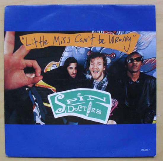 Spin Doctors Little+Miss+Can't+Be+Wrong 7''