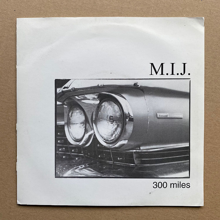 M.I.J. - 300 MILES