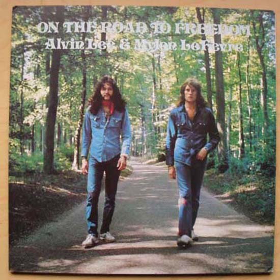 ALVIN LEE & MYLON LEFEVRE - On The Road To Freedom LP