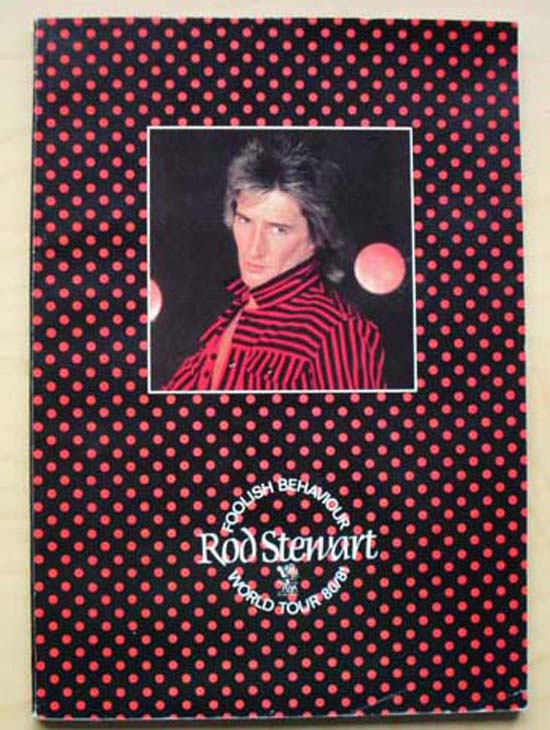 ROD STEWART - Foolish Behaviour World Tour 1980/81