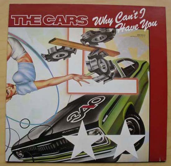 CARS - Why Can't I Have You CD