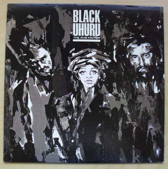 BLACK UHURU - THE DUB FACTOR