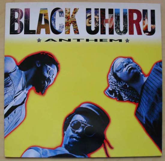 BLACK UHURU - ANTHEM
