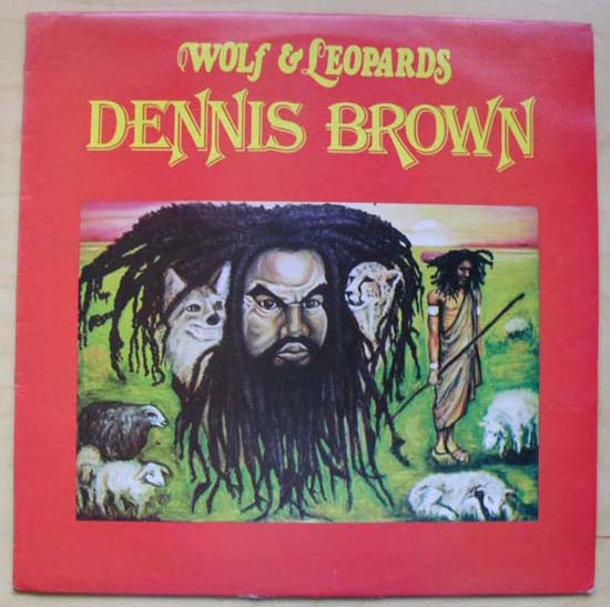 DENNIS BROWN - WOLF AND LEOPARDS
