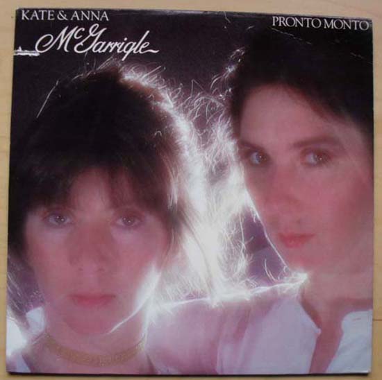 KATE & ANNA MCGARRIGLE - Pronto Monto LP