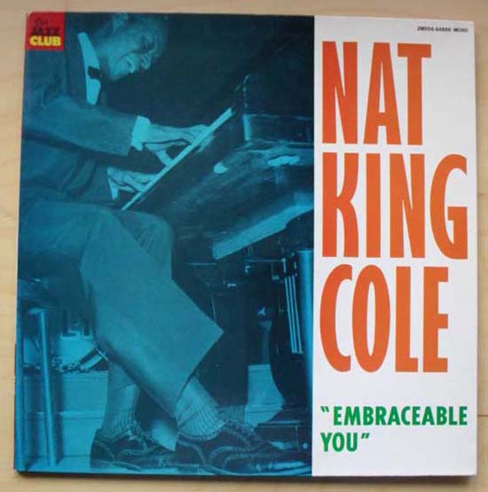NAT KING COLE - EMRACABLE YOU