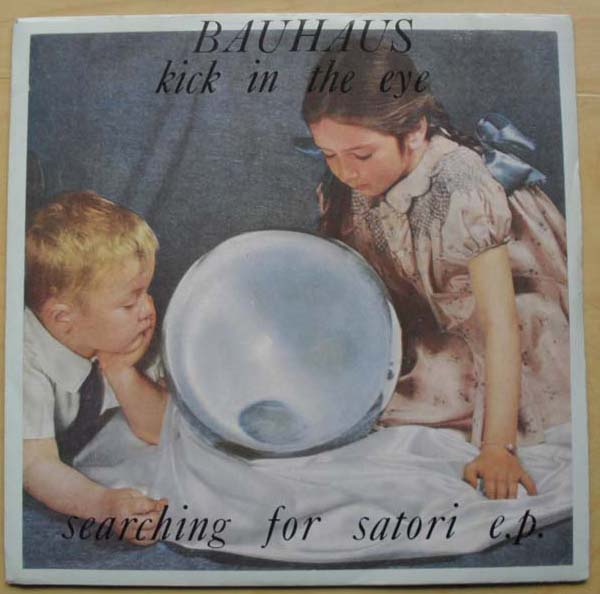 BAUHAUS - Kick In The Eye Ep