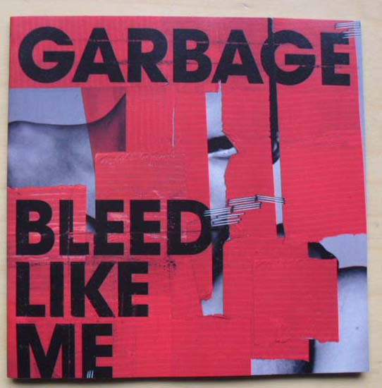 GARBAGE - BLEED LIKE ME