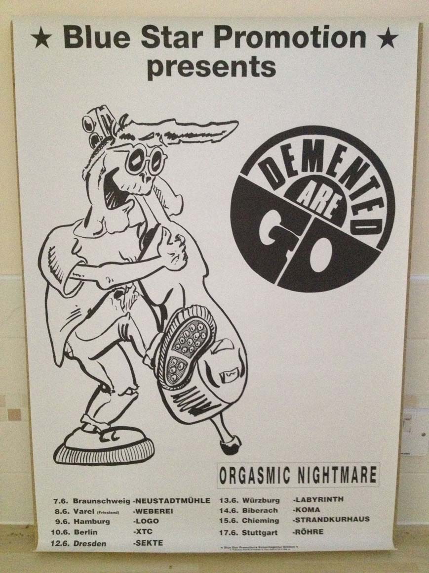 DEMENTED ARE GO - ORGASMIC NIGHTMARE TOUR