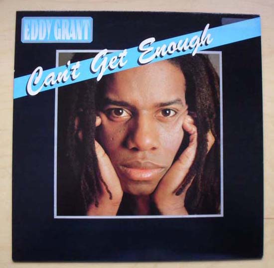 EDDY GRANT - CAN'T GET ENOUGH