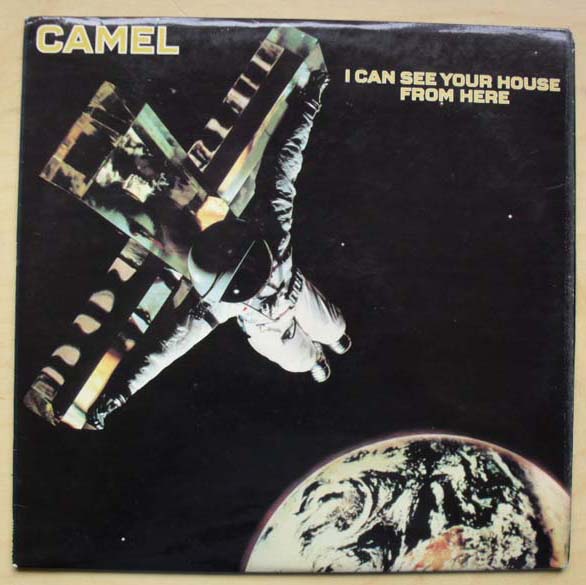 CAMEL - I CAN SEE YOUR HOUSE FROM HERE
