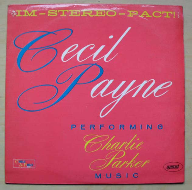 Performing Charlie Parker Music - CECIL PAYNE