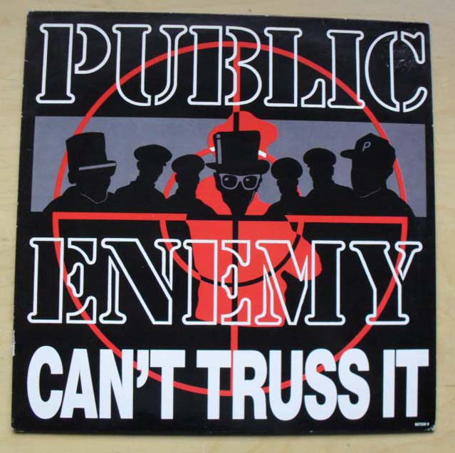 PUBLIC ENEMY - Can't Truss It Record