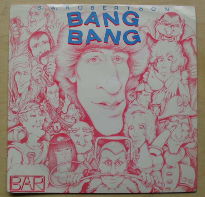 B.A. ROBERTSON - BANG BANG