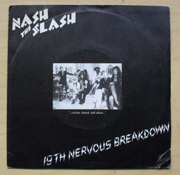 NASH THE SLASH - 19TH NERVOUS BREAKDOWN
