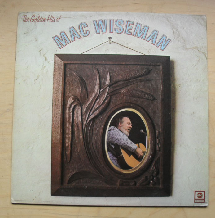 MAC WISEMAN - GOLDEN HITS OF
