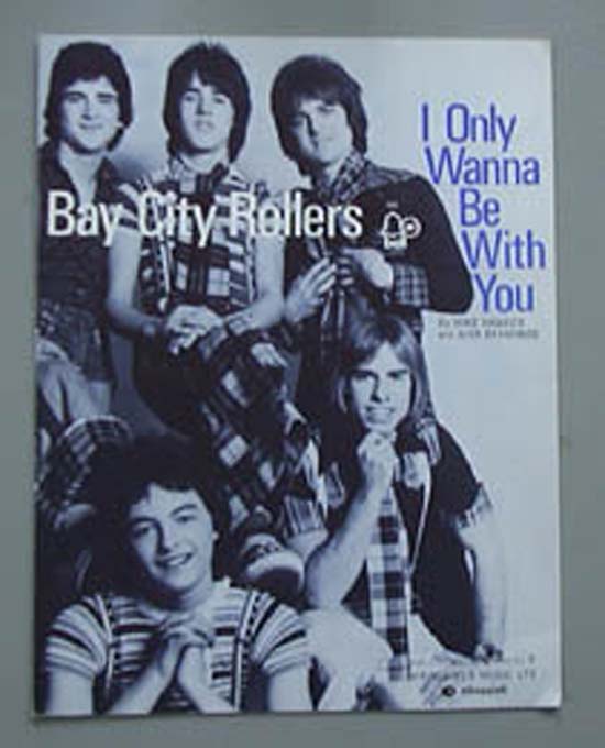 BAY CITY ROLLERS - I ONLY WANNA BE WITH YOU