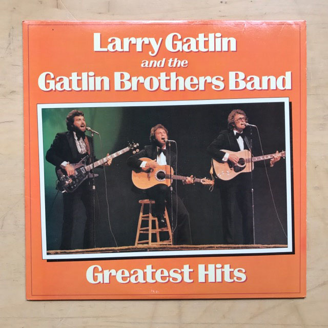 LARRY GATLIN & BROTHERS - GREATEST HITS
