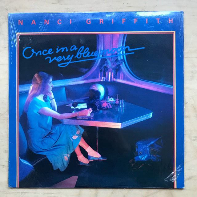 NANCI GRFFITH - ONCE IN A VERY BLUE MOON
