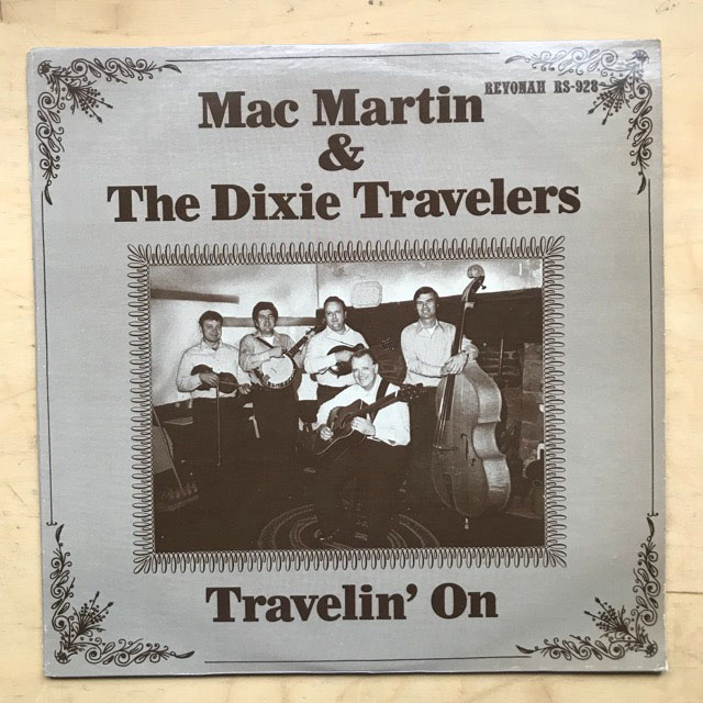 MAC MARTIN & THE DIXIE TRAVELERS - TRAVELIN' ON
