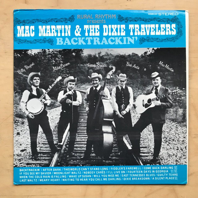 MAC MARTIN & THE DIXIE TRAVELERS - BACKTRACKIN'