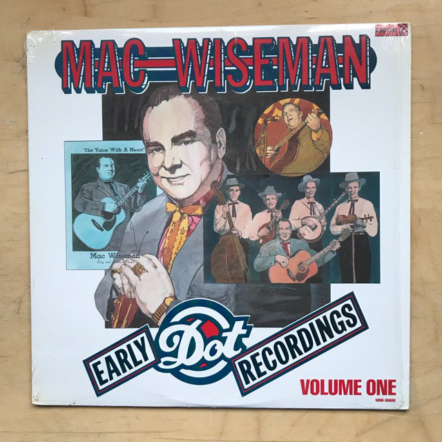 MAC WISEMAN - EARLY DOT RECORDINGS - VOL.1