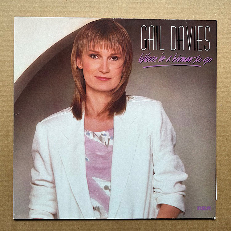 GAIL DAVIES - WHERE IS A WOMAN TO GO