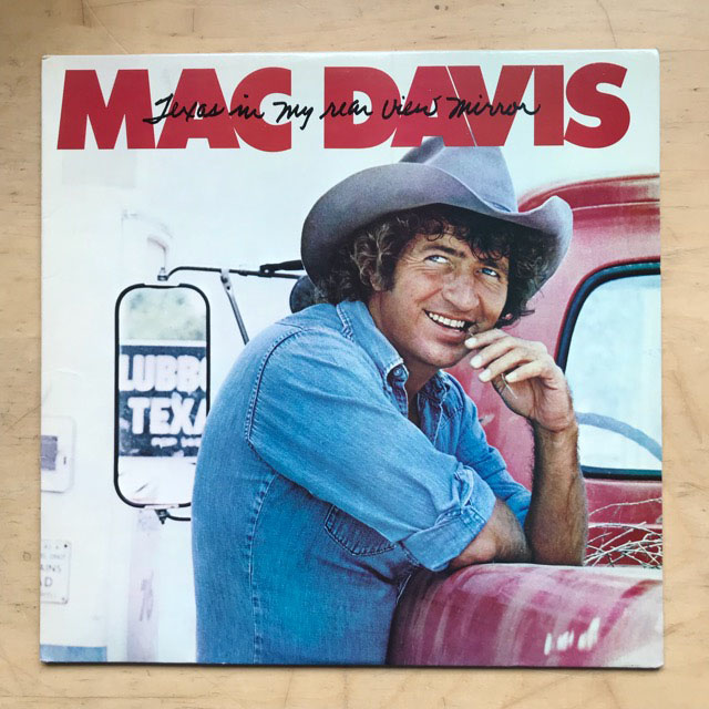 MAC DAVIS - TEXAS IN MY REAR VIEW MIRROR
