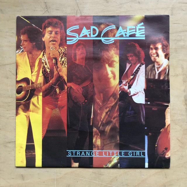 SAD CAFE - STRANGE LITTLE GIRL