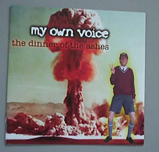 MY OWN VOICE - DINNER OF THE ASHES