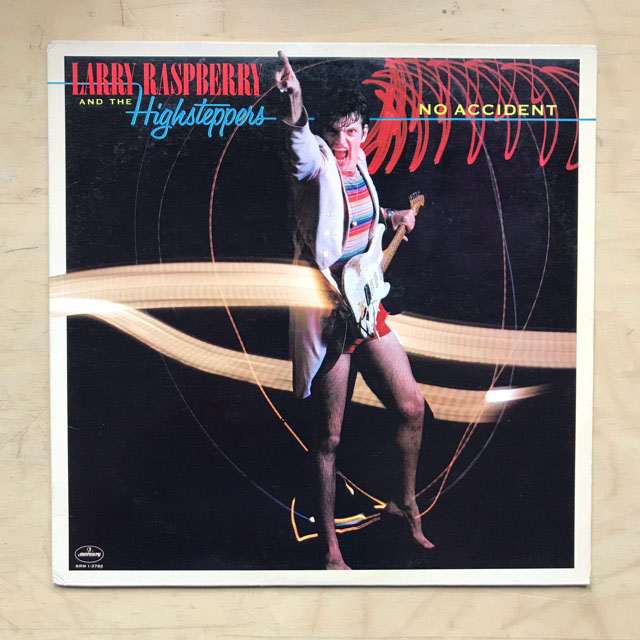 LARRY RASPBERRY + HIGHSTEPPERS - NO ACCIDENT