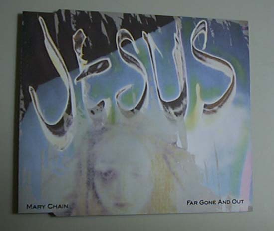 Jesus & Mary Chain - Far Gone And Out - Uk