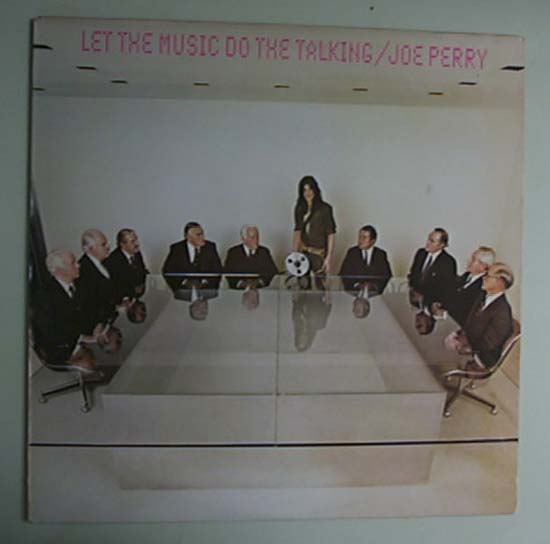Let The Music Do The Talking - JOE PERRY