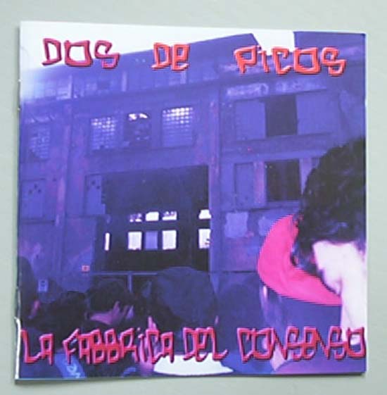 DOS DE PICOS - LA FABBRICA DEL CONSENSO
